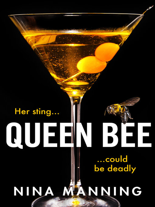 Title details for Queen Bee by Nina Manning - Available